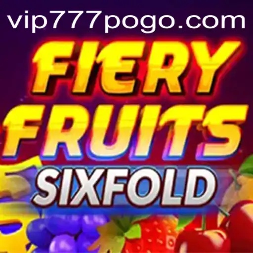 Unveiling FieryFruitsSixFold: A Dynamic Gaming Experience with vip777